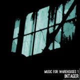 Music for Warehouses 1 - Mixed by Intager