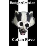 BadgerSmaker's 'Cuban Rave' Mix