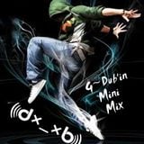 G~Dub'in Mini Mix