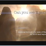 Can You See It Yet? - Part 1