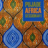 Pujade Africa Session #1