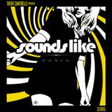 Trent Cantrelle - Sounds Like Radio SLR015