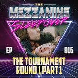 Episode 16: The Tournament - Round 1 Part 1