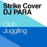 Dj Para: Club Juggling