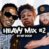 Heavy Mix #2 by MF Dook