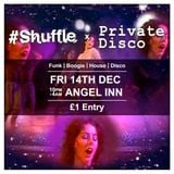 Duke b2b Guppy Slim (The Slim Duke) at Shuffle x Private Disco 14/12/12