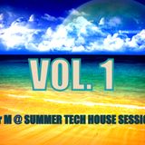 Mr M @ SUMMER TECH HOUSE SESSION VOL.1
