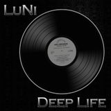 Dj LuNi - Deep Life 005