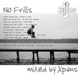 No Frills (mixed by Xpans) - Aug 2010