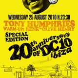 Tony Humphries @ DC10, Ibiza - 25.08.2010 - SPECIAL EDITION - 20th Anniversary of DC10