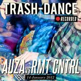 AUZA vs RMT CNTRL live @ TRASH-DANCE