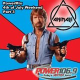DJ ANIMALE - POWER 106.9 FM #PowerMix 4th of July Weekend Part 3