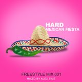 HARD MEXICAN FIESTA FREESTYLE MIX-001