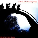 Podcast 015: Returning Circle