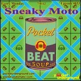 Beat Soup Podcast - SneakyMoto 07/2012