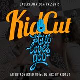 KIDCUT - ...still loves you