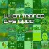When Trance Was Good pt. 7