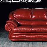 Chillin(June2014)MIXbyDD