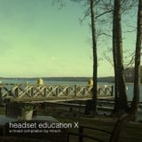 Headset education X