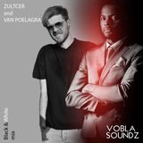 Zultcer & Van Poelagra - VOBLA SOUNDZ B&W Mix