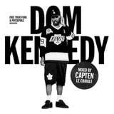 Dom Kennedy Mix By Myself