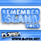 DJ FEN - Remember Island Vol.5