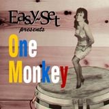 EasySet - One Monkey (2013)