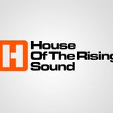 House Of The Rising Sound Radio Show with Richmonde #15