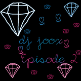 Dj joox episode 2