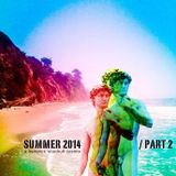 Summer 2014 / Part 2