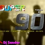 #169 SUPER 90 VOLUME 4 By Dj Sander | Sanderson
