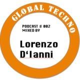 GLOBAL TECHNO | Podcast #002 mixed by LORENZO D`IANNI