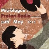 26th May 2013 Micrologue @ Proton Radio (Landing Place)