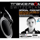 Trance Family Switzerland Official Podcast #003 by DJ Tom Neptunes (FRA)