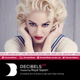 Royal Sapien presents Decibels - Episode 59
