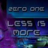 Less is More (Mixed and produced by Zero One 2013)