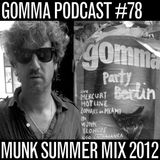 Munk - Gomma Summer Session 2012