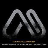 Etai Tarazi @ Output, New York 3-1-14