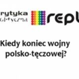 Kiedy koniec wojny polsko-tęczowej?„Replika” wraz z Fundacją im. Róży Luksemburg i KP - 02.12.2013