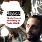 Single Source Publishing III (Luke Vibert)