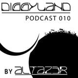 DIGGYLAND PODCAST 010 By Altazer