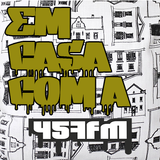 Em Casa Com a 457FM #1 (2015)