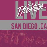 Dj Promote Live from San Diego, CA - 11/23-11/25 - SoCalYC Relentless Highlights