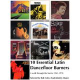 Rob Coley's Ten Essential Latin Dancefloor Burners
