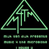 Mijk van Dijk presents M4TM - August 2013 - Part 1: I House U (just the music)