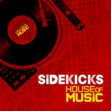 Sidekicks - House of Music #7 (31.03.2015)