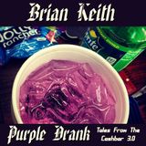 Brian Keith - Purple Drank
