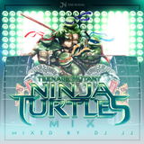 TEENAGE MUTANT NINJA TURTLES MIX BY DJ JJ