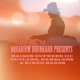 Maison Dufrene III :: Outlaws, Ramblers & Hired Hands
