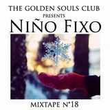 The Golden Souls Club Presents Niño Fixo